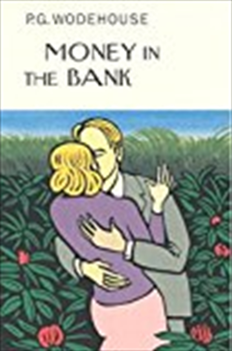 Money In The Bank (Everyman'S Library P G Wodehouse) [Mar 03, 2005] Wodehouse, P. G./Product Detail/General Fiction Books