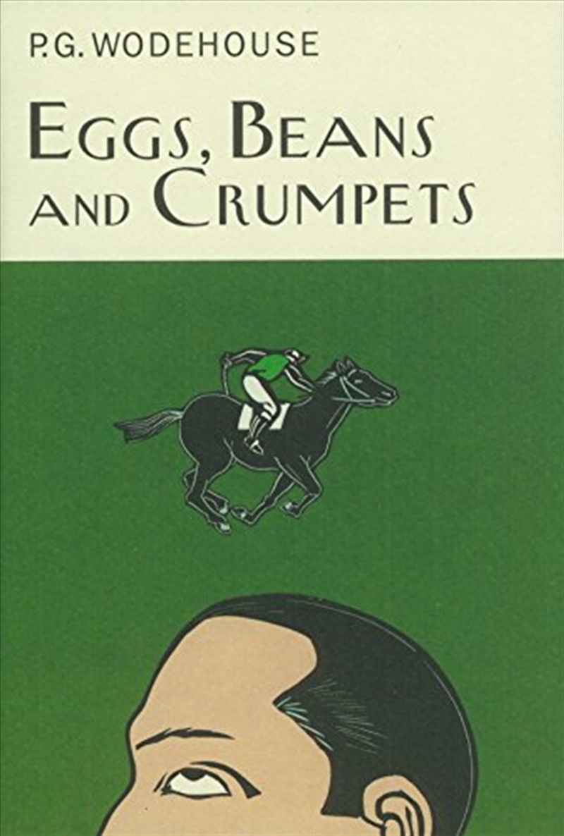 Eggs, Beans And Crumpets (Everyman Wodehouse)/Product Detail/General Fiction Books
