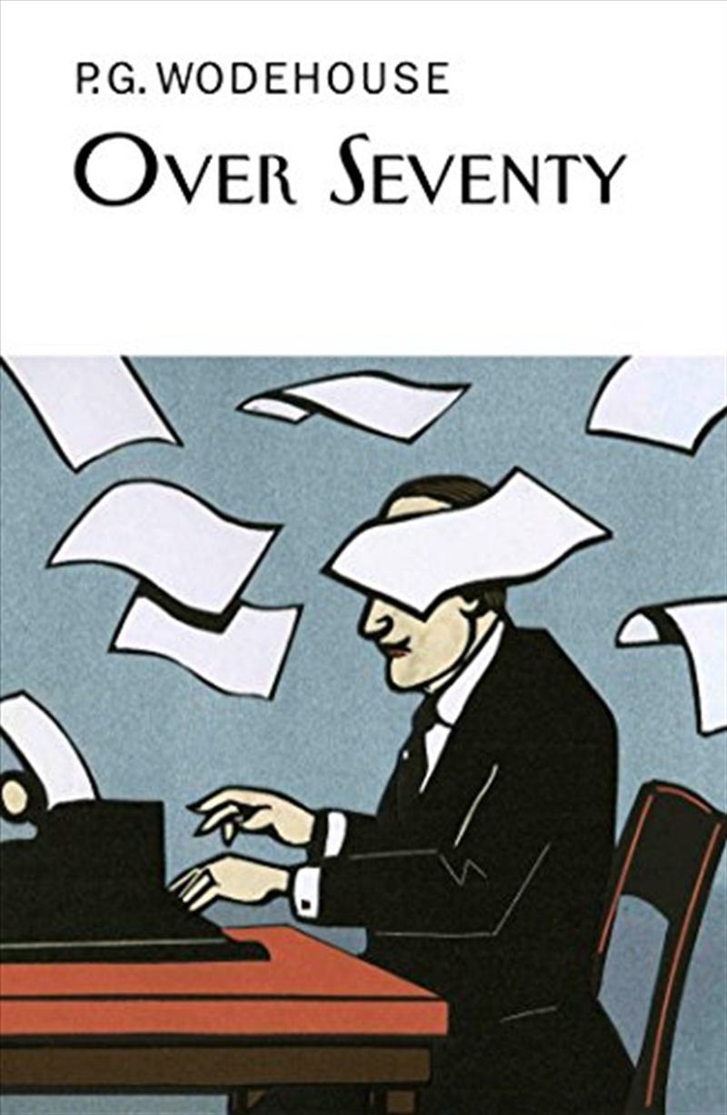 Over Seventy (Everyman'S Library P G Wodehouse)/Product Detail/General Fiction Books
