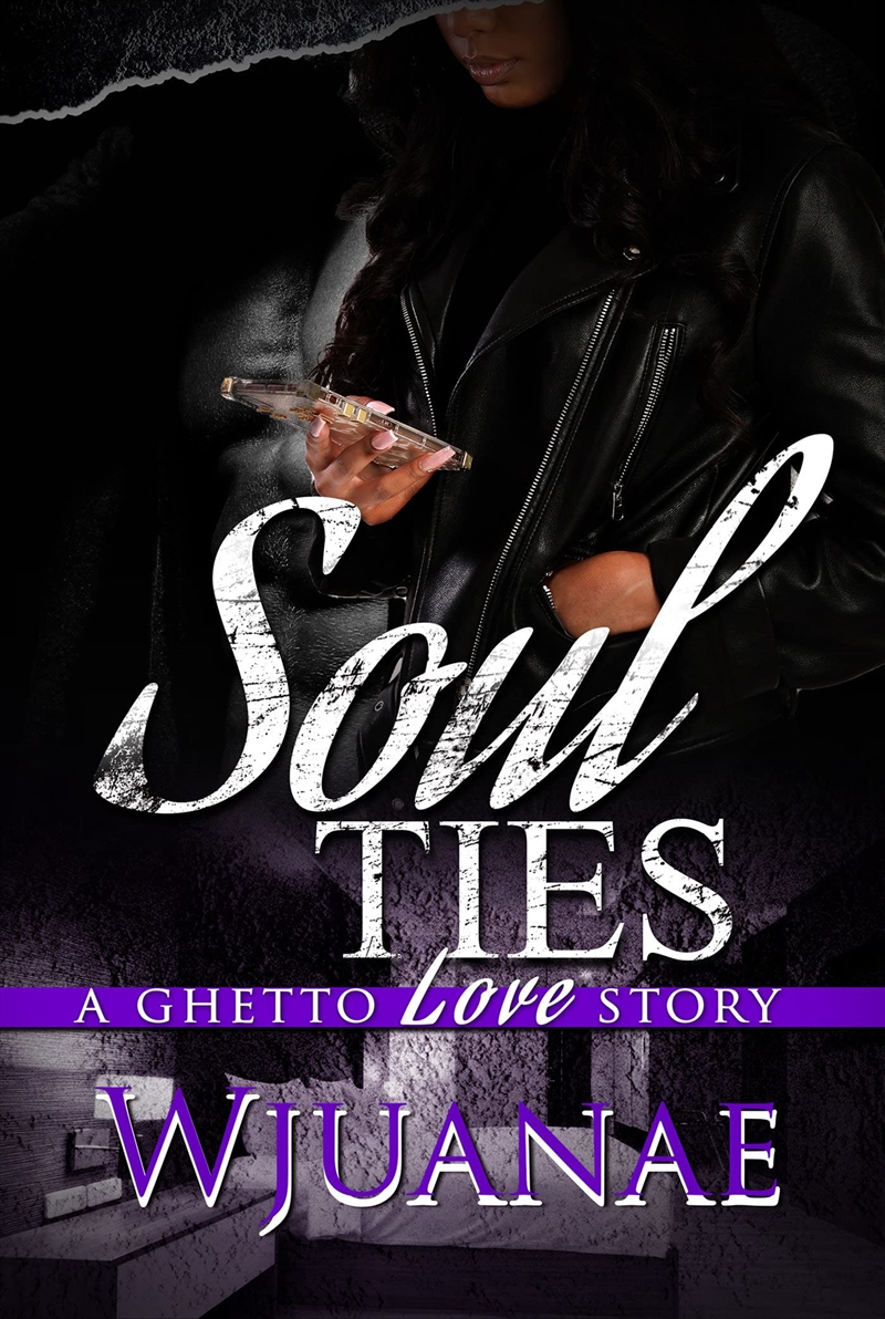 Soul Ties: A Ghetto Love Story/Product Detail/General Fiction Books