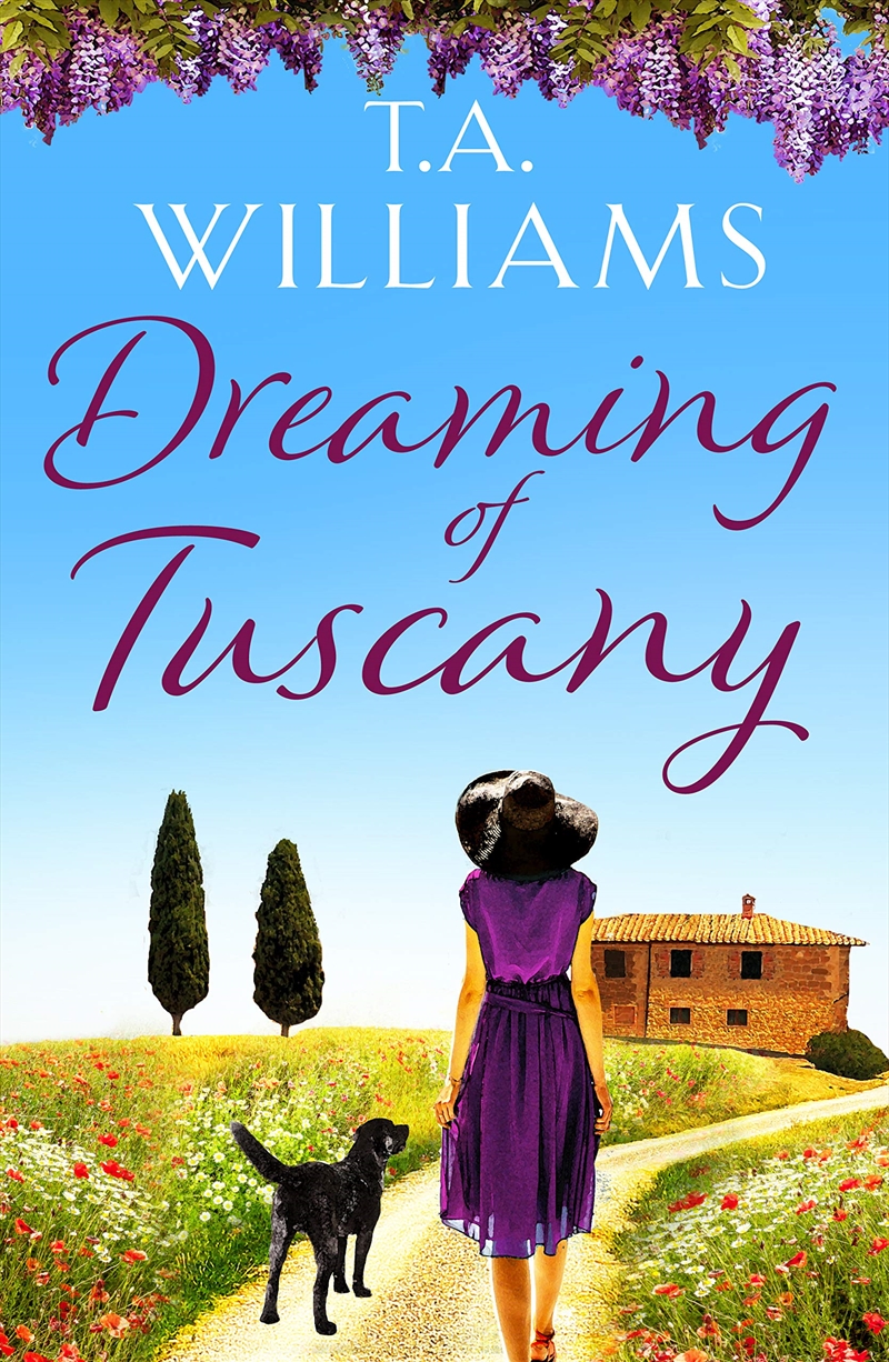 Dreaming Of Tuscany: The Unputdownable Feel-Good Read Of The Year/Product Detail/General Fiction Books