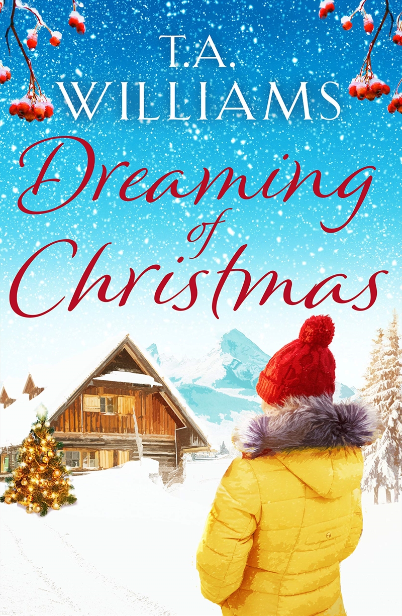 Dreaming Of Christmas: An Enthralling Feel-Good Romance In The High Alps/Product Detail/General Fiction Books