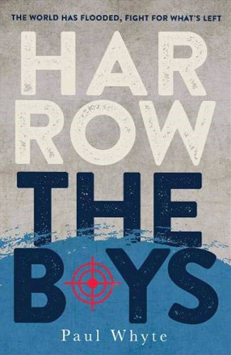 Harrow The Boys: The World Has Flooded, Fight For What'S Left/Product Detail/General Fiction Books