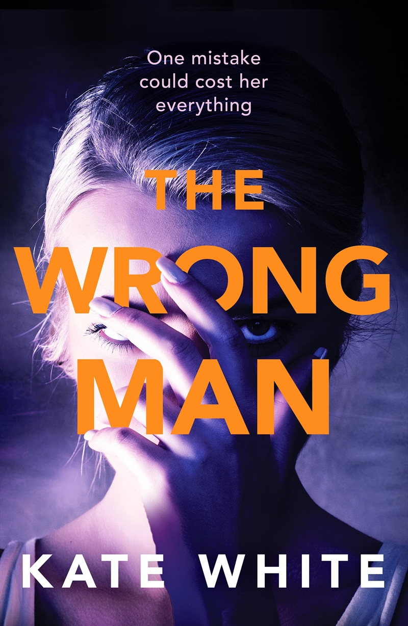 The Wrong Man: A Compelling And Page-Turning Psychological Thriller/Product Detail/General Fiction Books