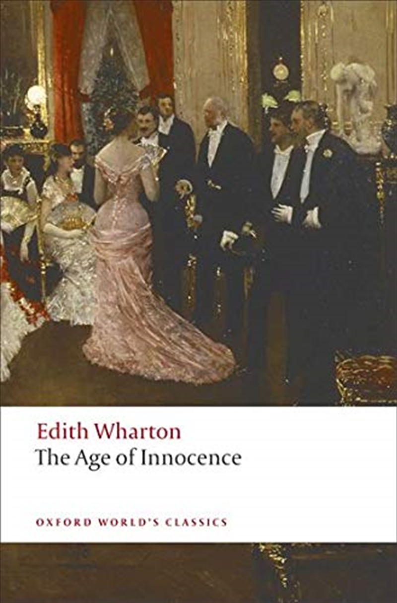 The Age Of Innocence (Oxford World'S Classics)/Product Detail/General Fiction Books