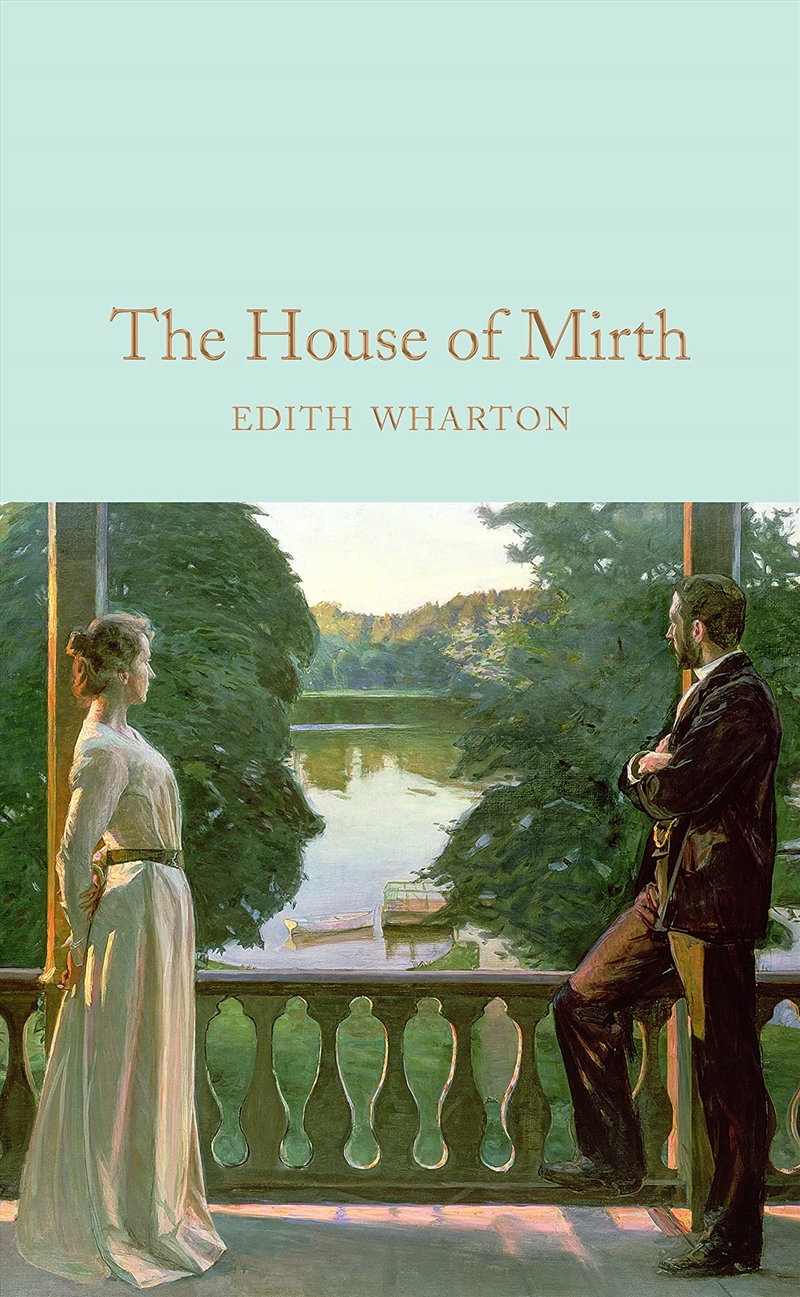 The House Of Mirth (Macmillan Collector'S Library)/Product Detail/General Fiction Books