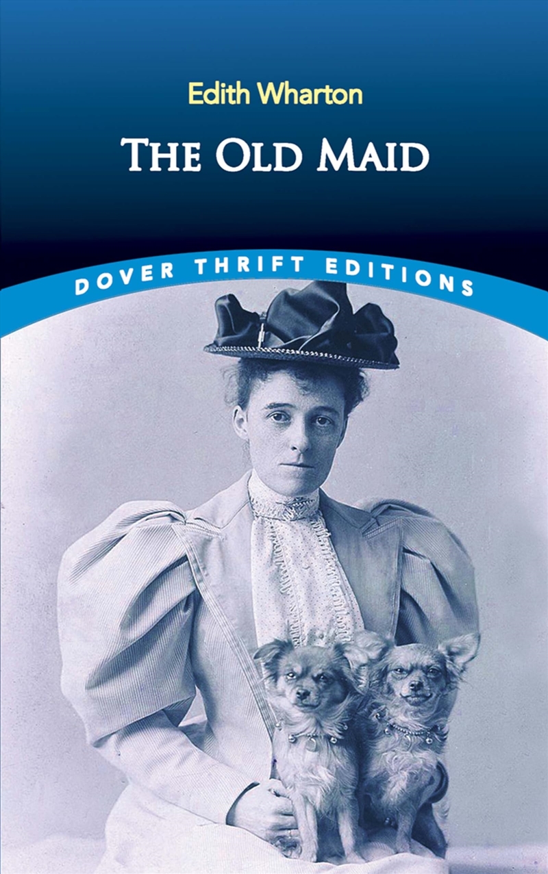 The Old Maid (Dover Thrift Editions: Classic Novels)/Product Detail/General Fiction Books
