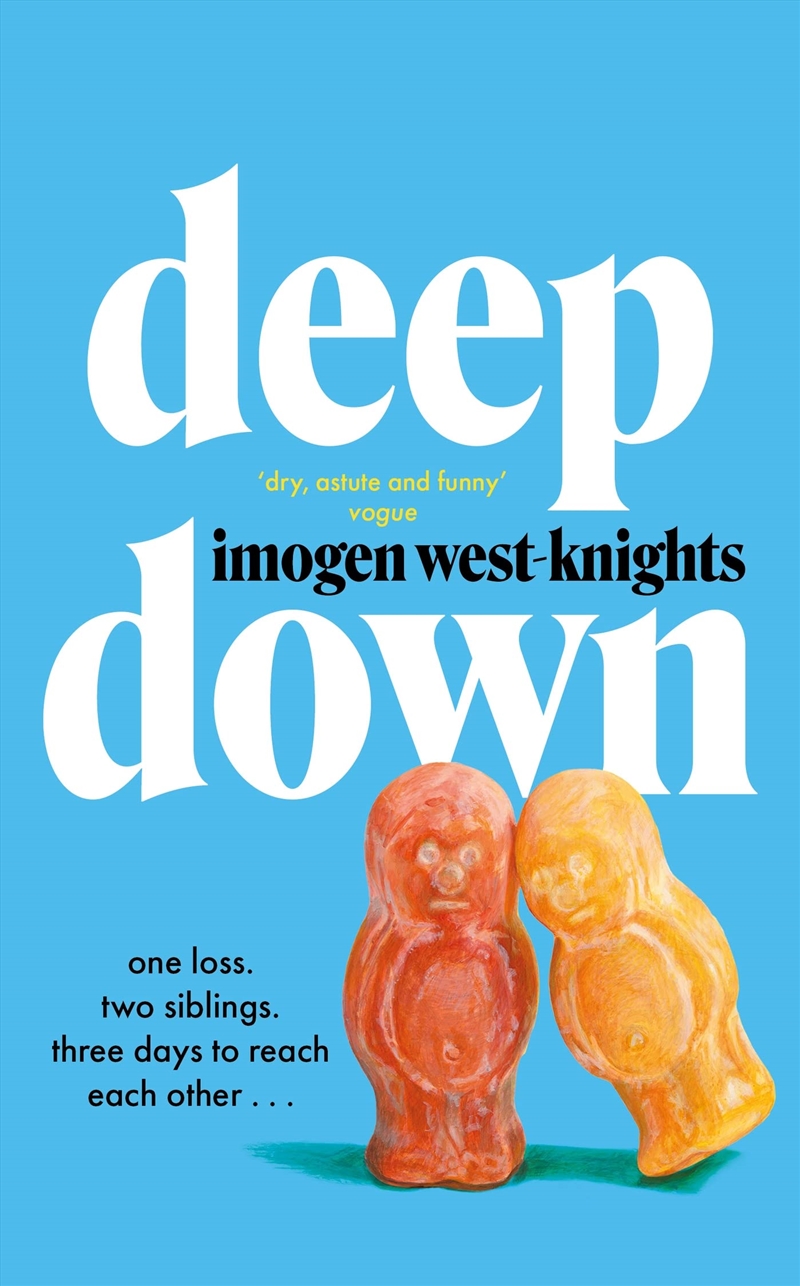Deep Down: The 'Intimate, Emotional And Witty' 2023 Debut You Don'T Want To Miss/Product Detail/General Fiction Books