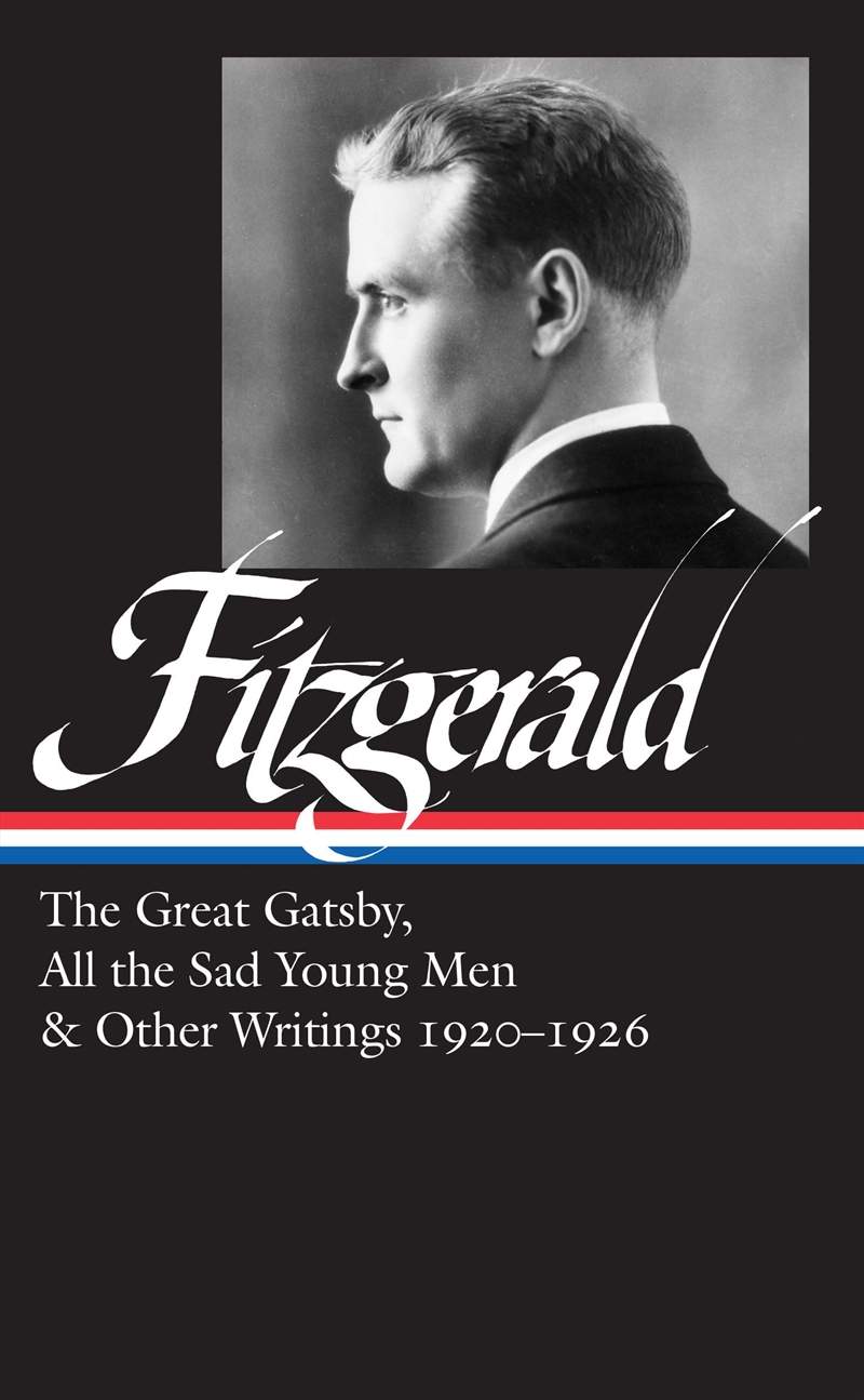 F. Scott Fitzgerald: The Great Gatsby, All The Sad Young Men & Other Writings 1920–26 (Loa #353) (Li/Product Detail/General Fiction Books