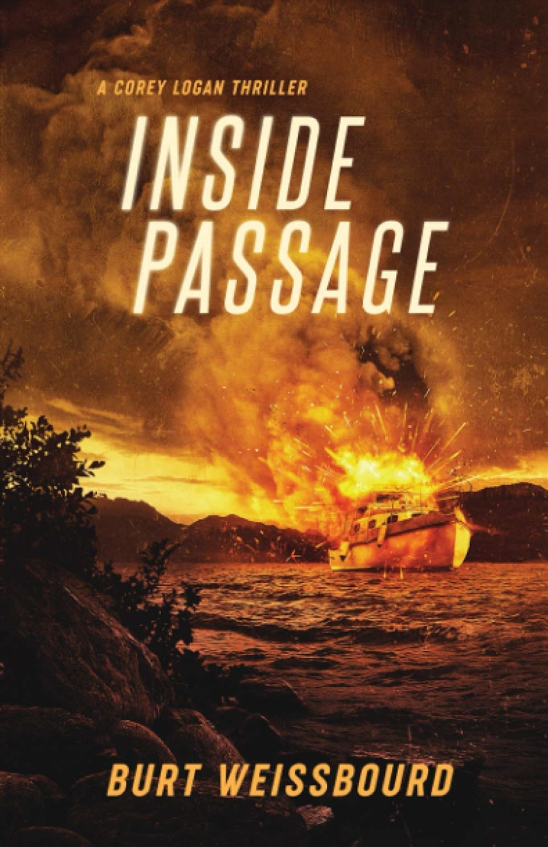 Inside Passage: A Corey Logan Thriller (Corey Logan Thrillers)/Product Detail/General Fiction Books