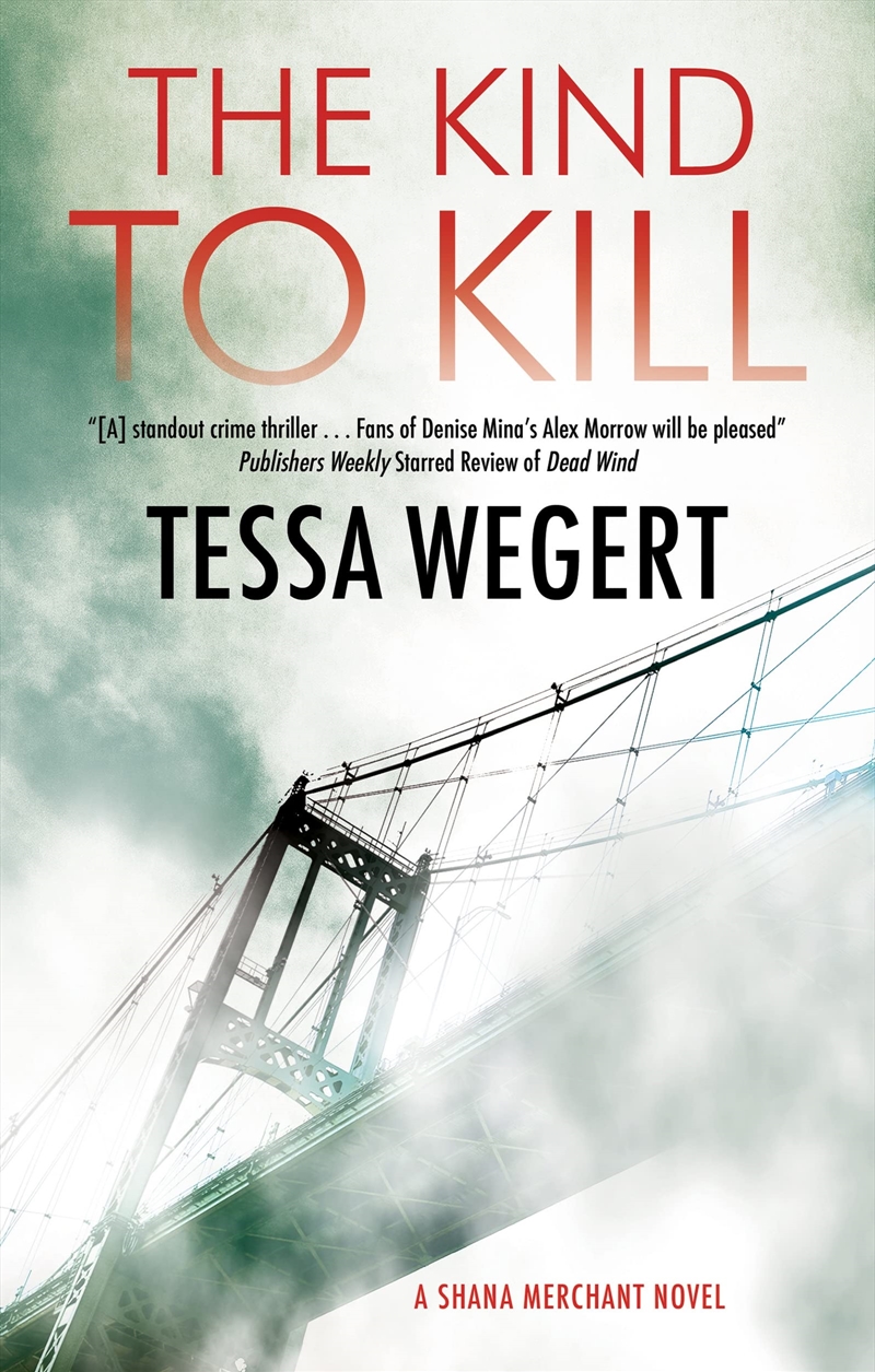 The Kind To Kill (A Shana Merchant Novel, 4)/Product Detail/General Fiction Books