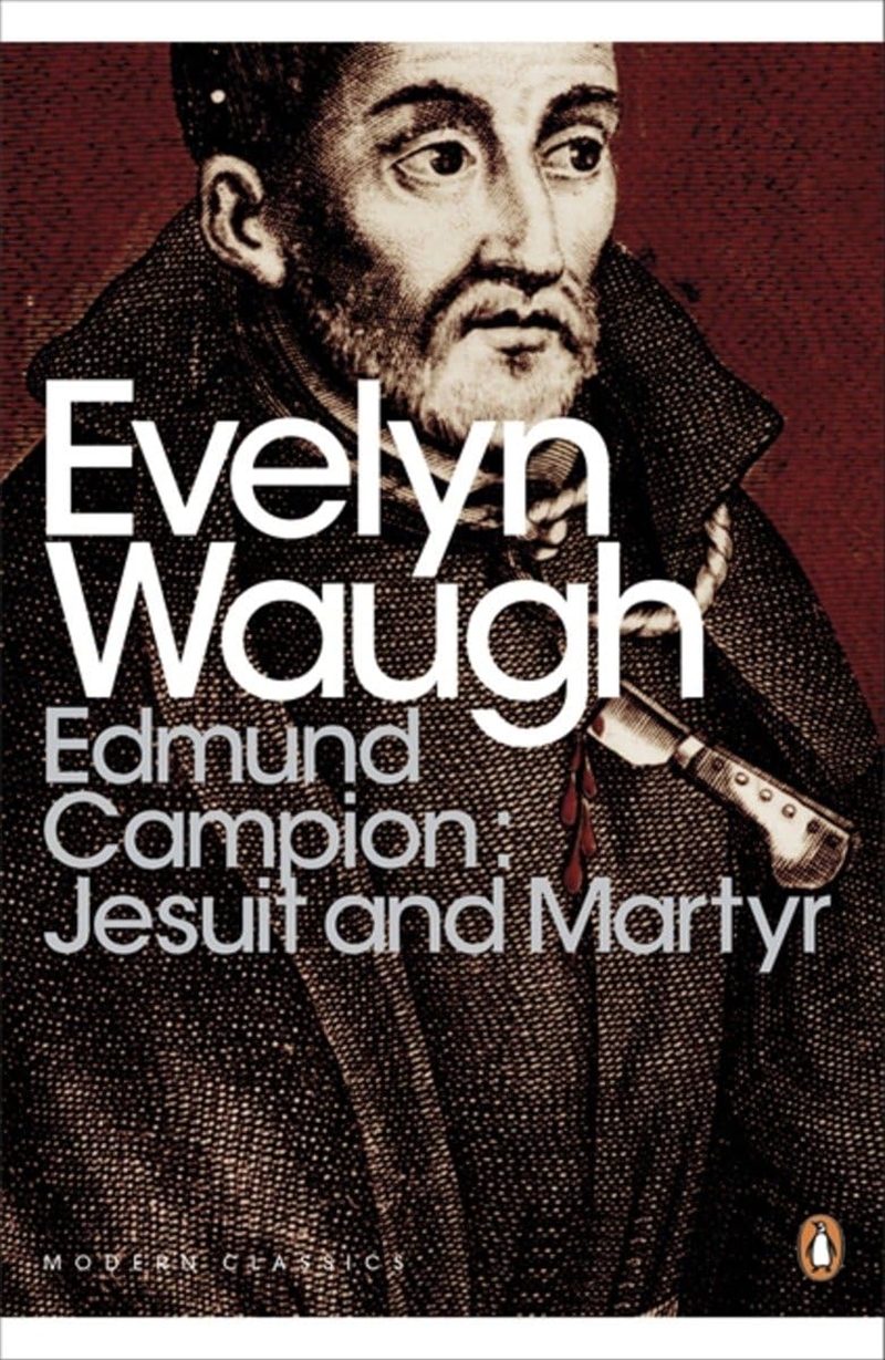 Modern Classics Edmund Campion Jesuit And Martyr (Penguin Modern Classics)/Product Detail/General Fiction Books