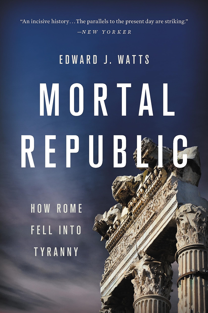 Mortal Republic: How Rome Fell Into Tyranny/Product Detail/General Fiction Books