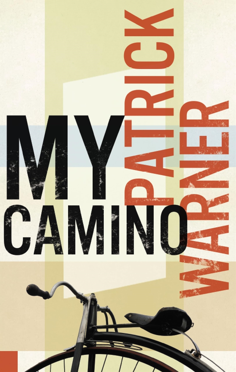 My Camino (John Metcalf)/Product Detail/General Fiction Books