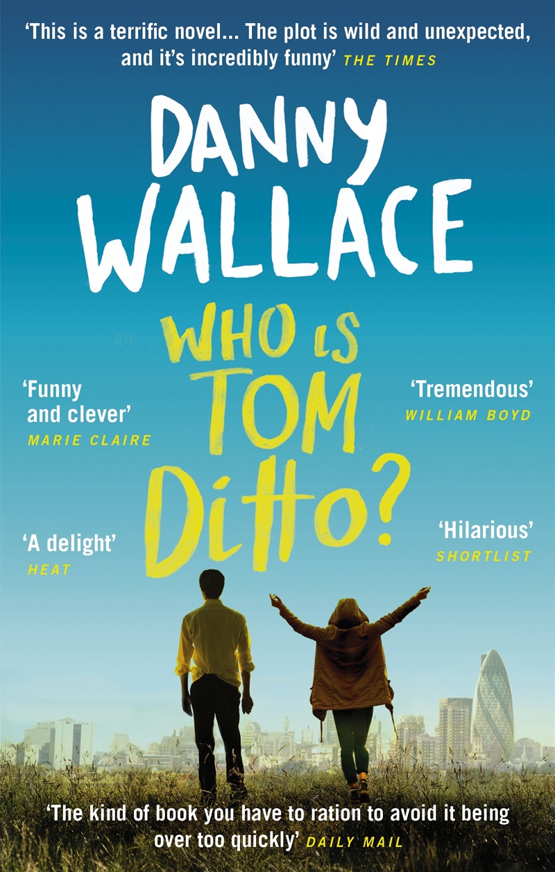 Who Is Tom Ditto?: The Feelgood Comedy With A Mystery At Its Heart/Product Detail/General Fiction Books