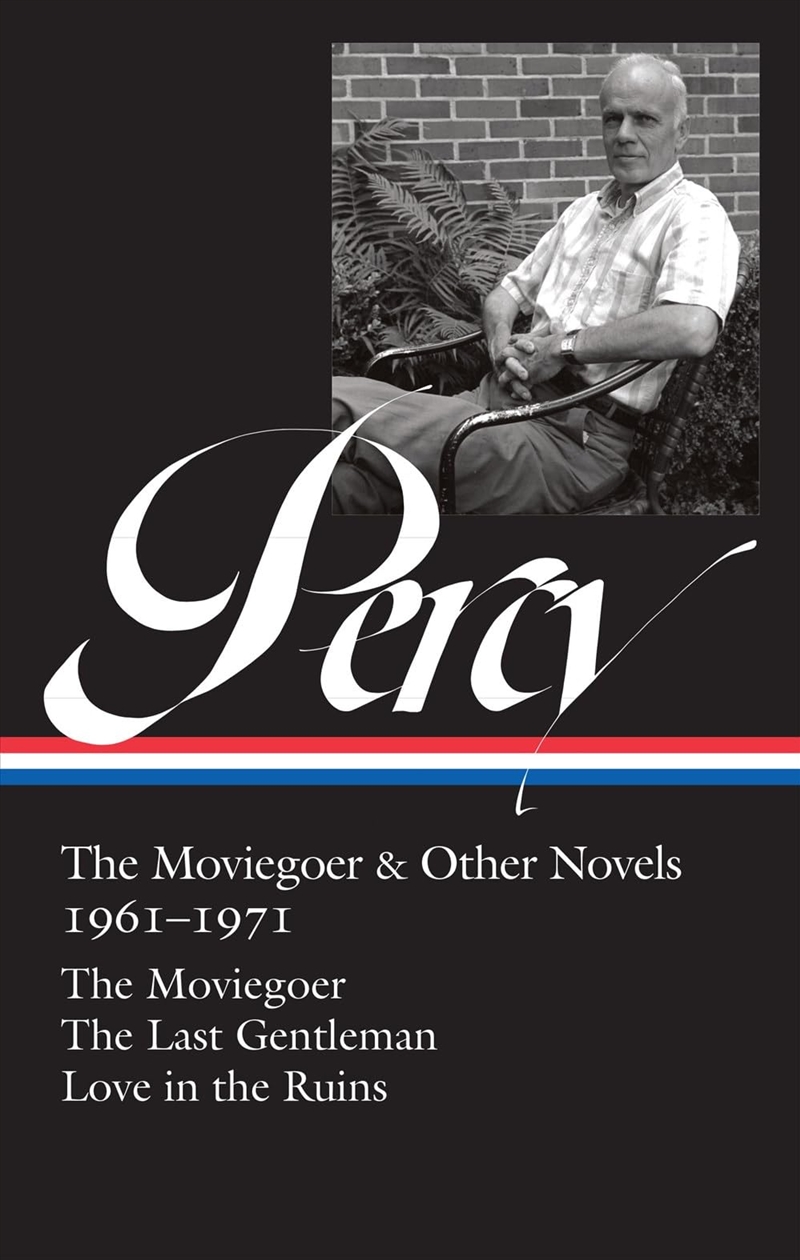 Walker Percy: The Moviegoer & Other Novels 1961-1971 (Loa #380): The Moviegoer / The Last Gentleman/Product Detail/General Fiction Books