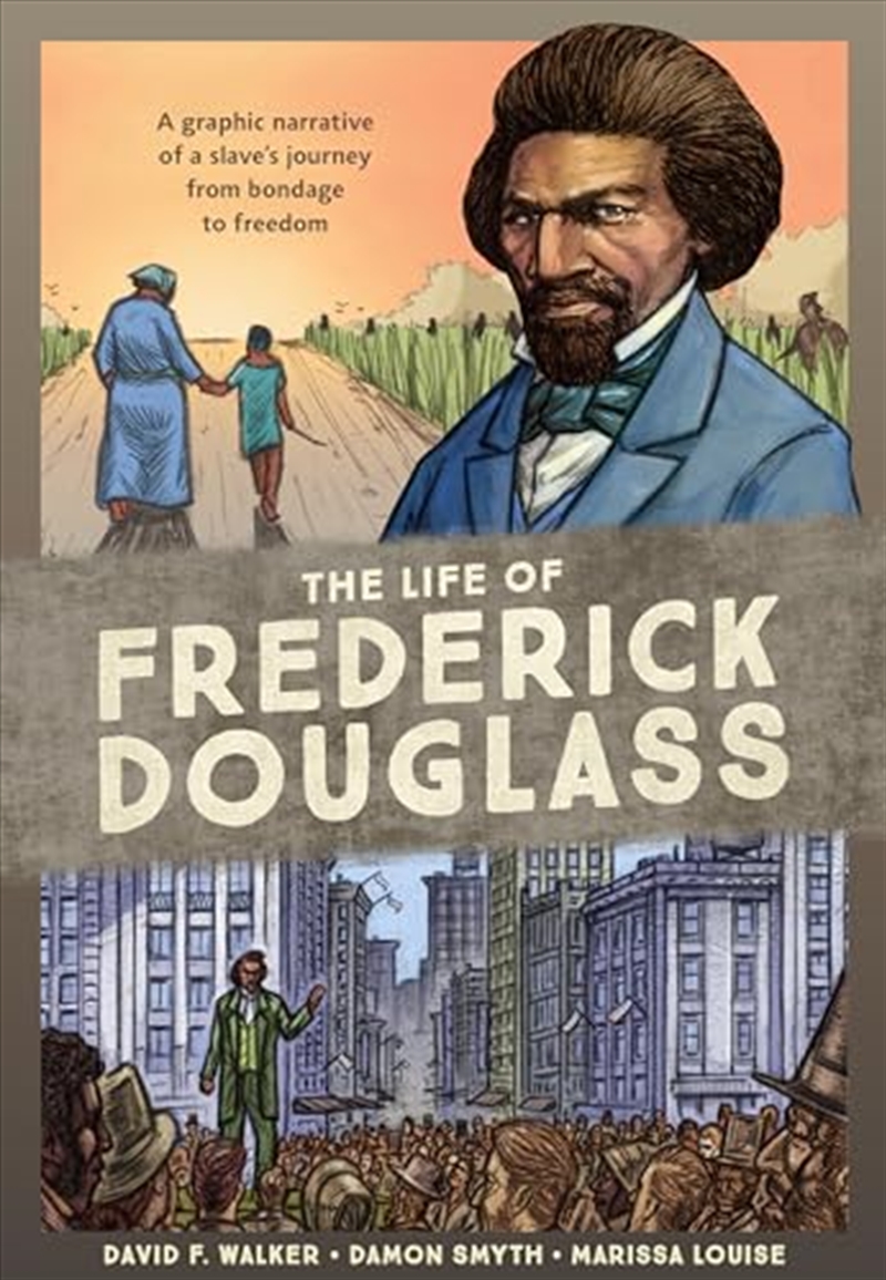 The Life Of Frederick Douglass: A Graphic Narrative Of A Slave'S Journey From Bondage To Freedom/Product Detail/General Fiction Books