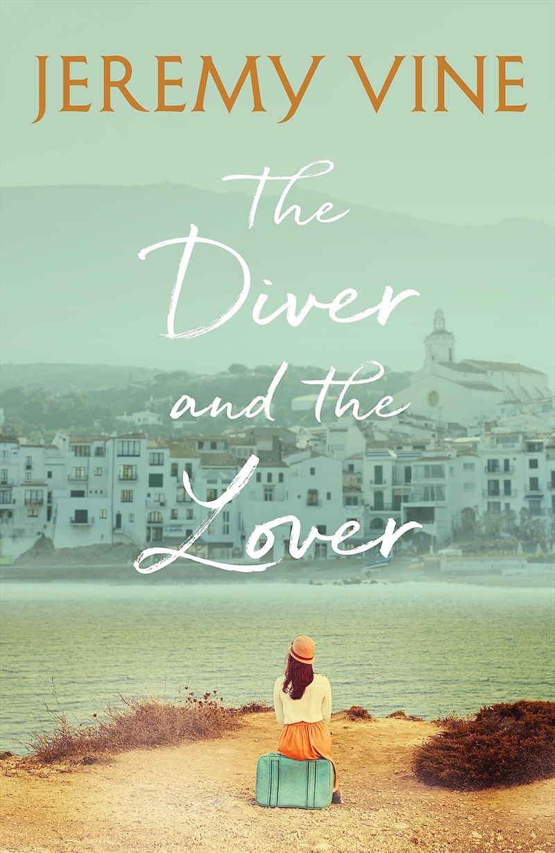 The Diver And The Lover: A Novel Of Love And The Unbreakable Bond Between Sisters/Product Detail/General Fiction Books