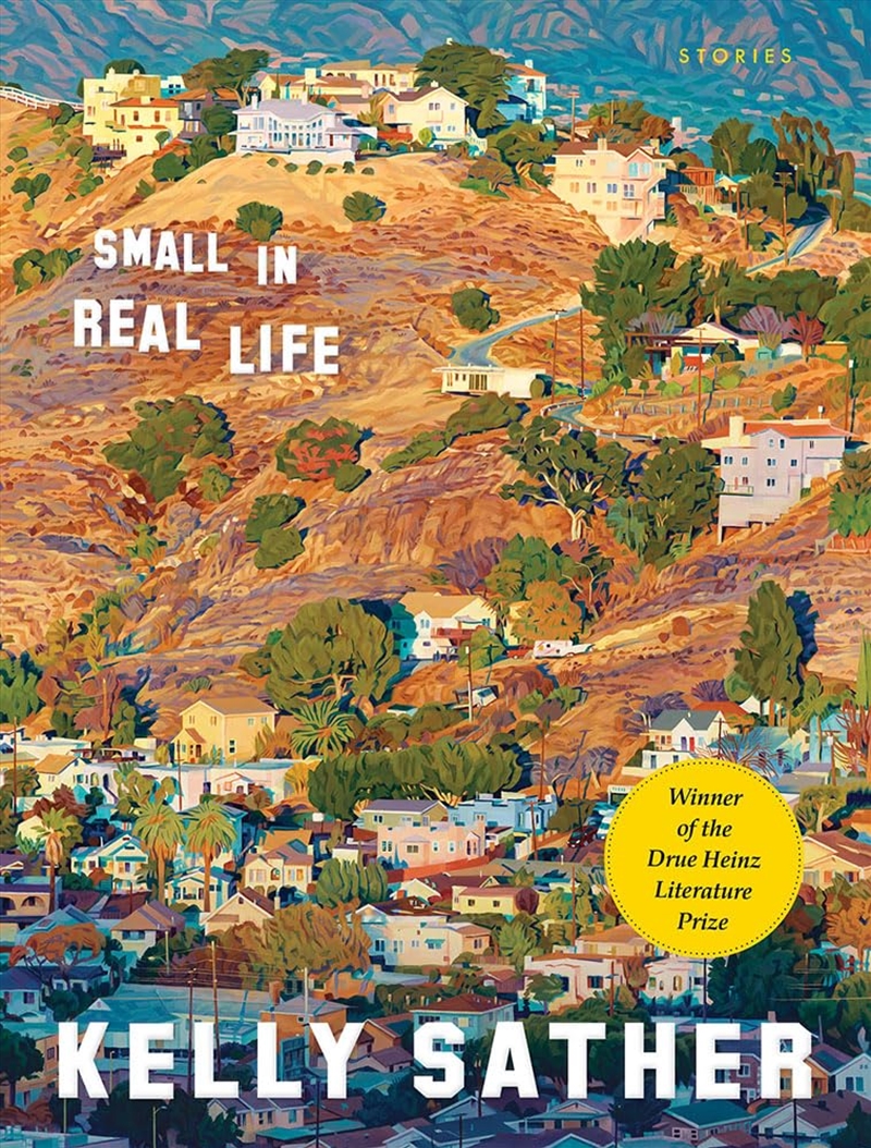 Small In Real Life (Drue Heinz Literature Prize)/Product Detail/General Fiction Books
