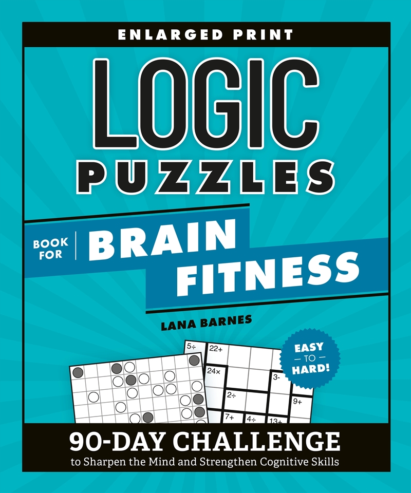 Logic Puzzles Book for Brain Fitness:90-Day Challenge to Sharpen the Mind and Strengthen Cognitive S/Product Detail/Adults Activity Books