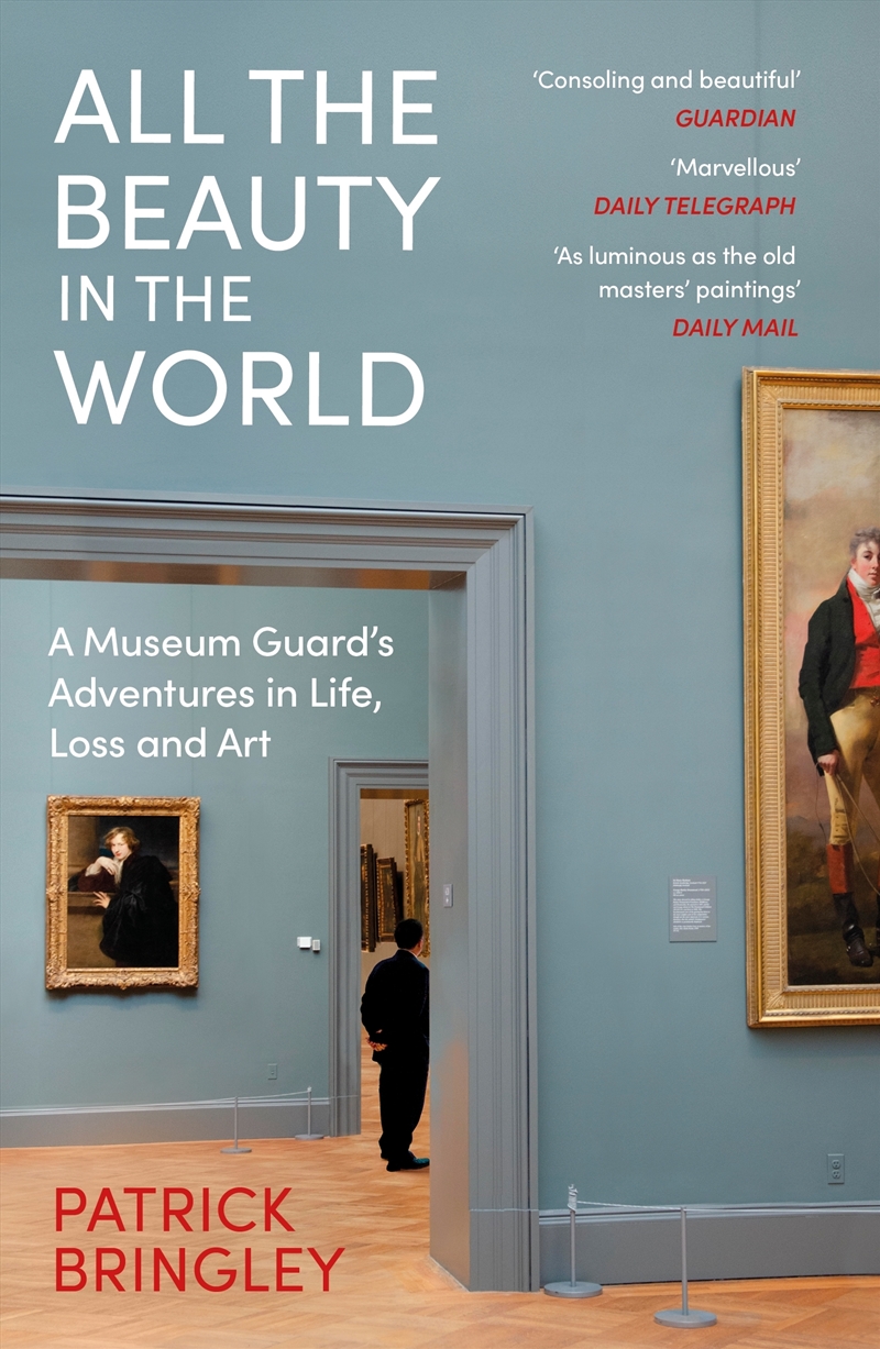 All the Beauty in the World:A Museum Guard's Adventures in Life, Loss and Art/Product Detail/Biographies & True Stories
