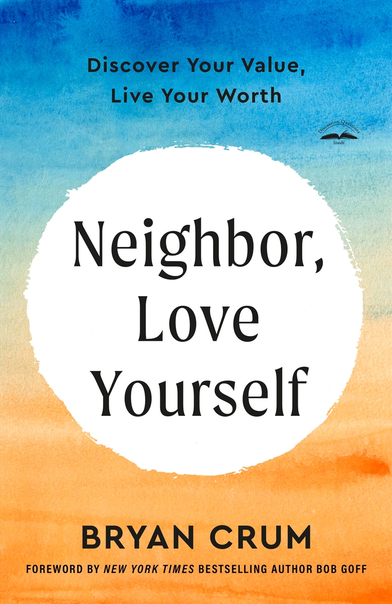 Neighbor, Love Yourself:Discover Your Value, Live Your Worth/Product Detail/Religion & Beliefs