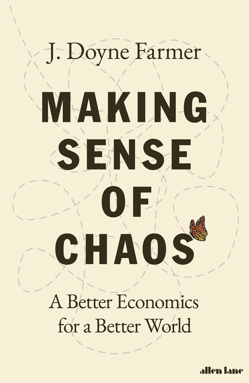 Making Sense of Chaos:A Better Economics for a Better World/Product Detail/Science