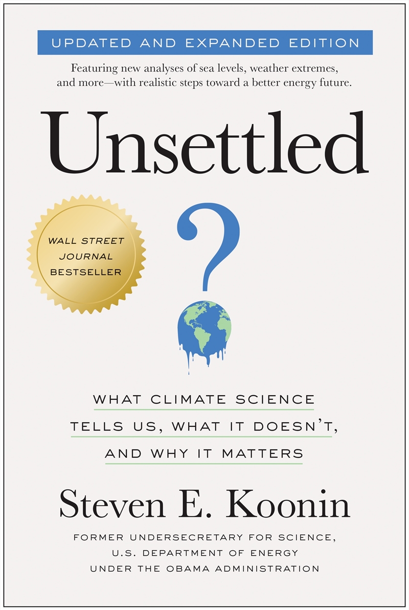 Unsettled (Updated And Expanded Edition):What Climate Science Tells Us, What It Doesn'T, And Why It/Product Detail/Science