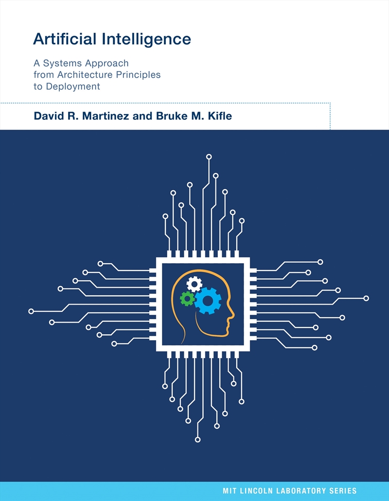 Artificial Intelligence:A Systems Approach From Architecture Principles To Deployment/Product Detail/Computing & IT