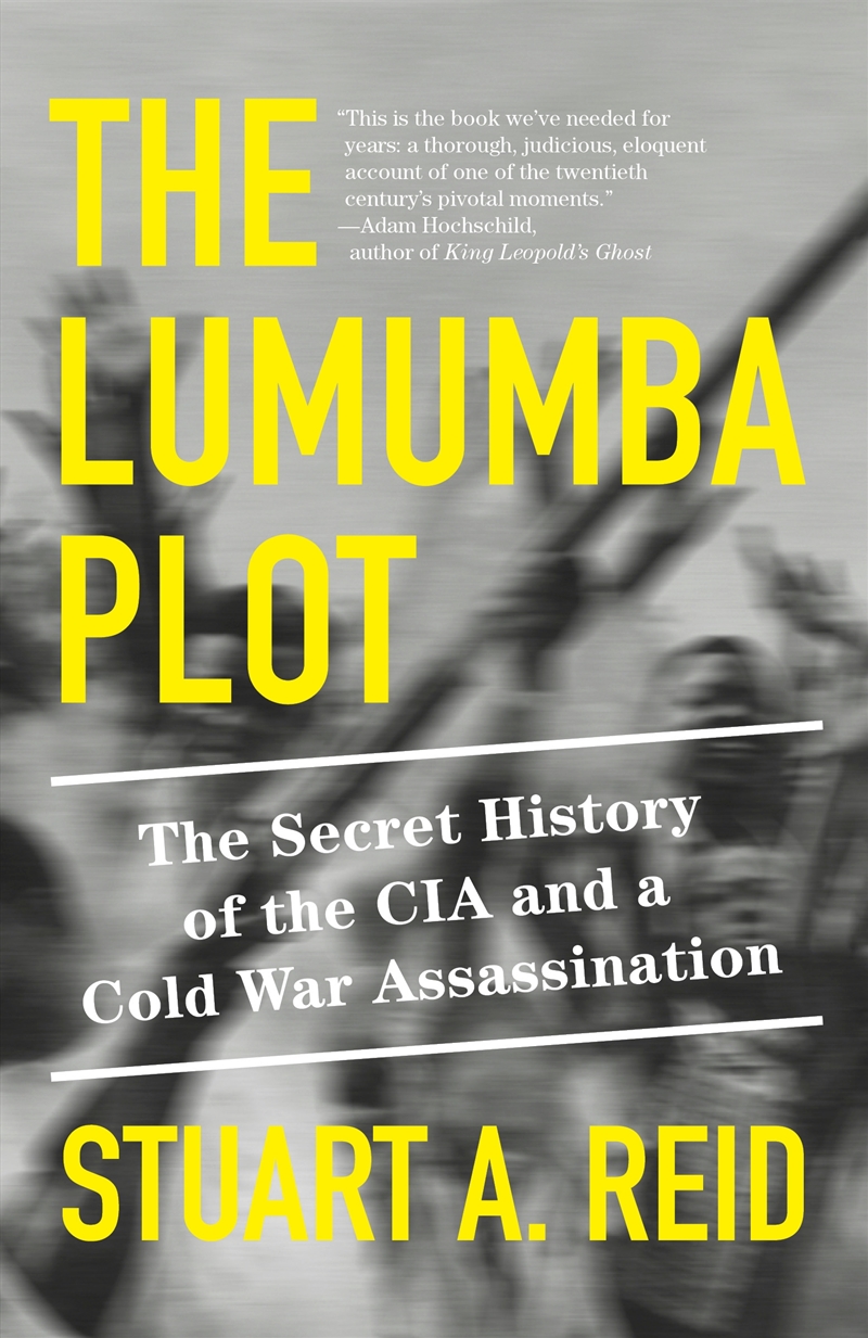 The Lumumba Plot:The Secret History Of The Cia And A Cold War Assassination/Product Detail/Politics & Government