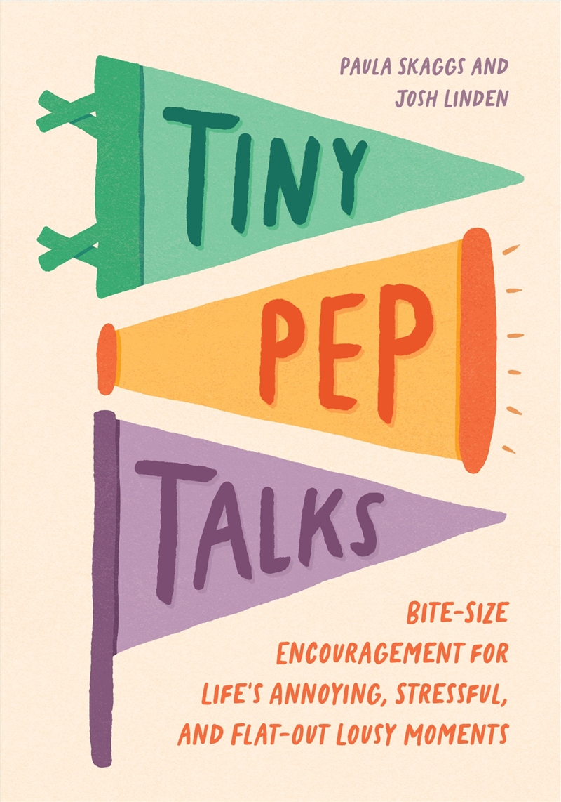 Tiny Pep Talks:Bite-Size Encouragement For Life'S Annoying, Stressful, And Flat-Out Lousy Moments/Product Detail/Family & Health