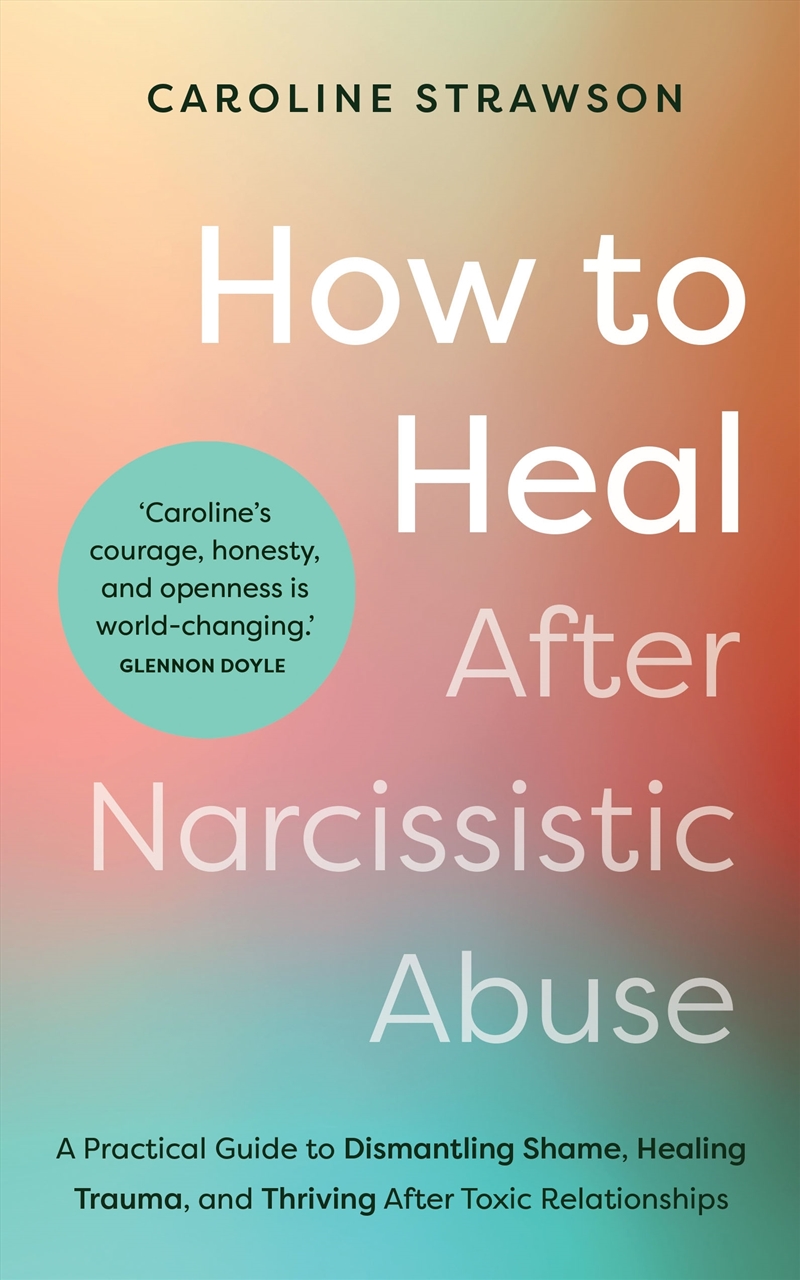 How To Heal After Narcissistic Abuse:From Self-Abandonment to Self-Love/Product Detail/Self Help & Personal Development