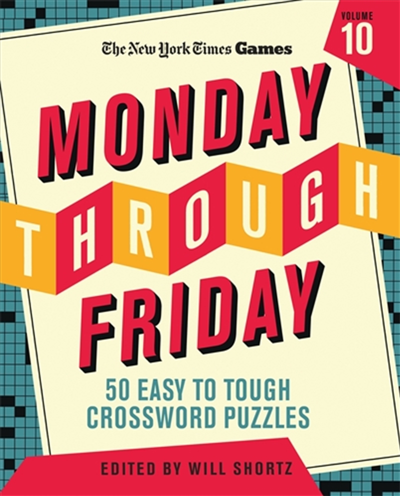 New York Times Games Monday Through Friday 50 Easy to Tough Crossword Puzzles Volume 10/Product Detail/Adults Activity Books