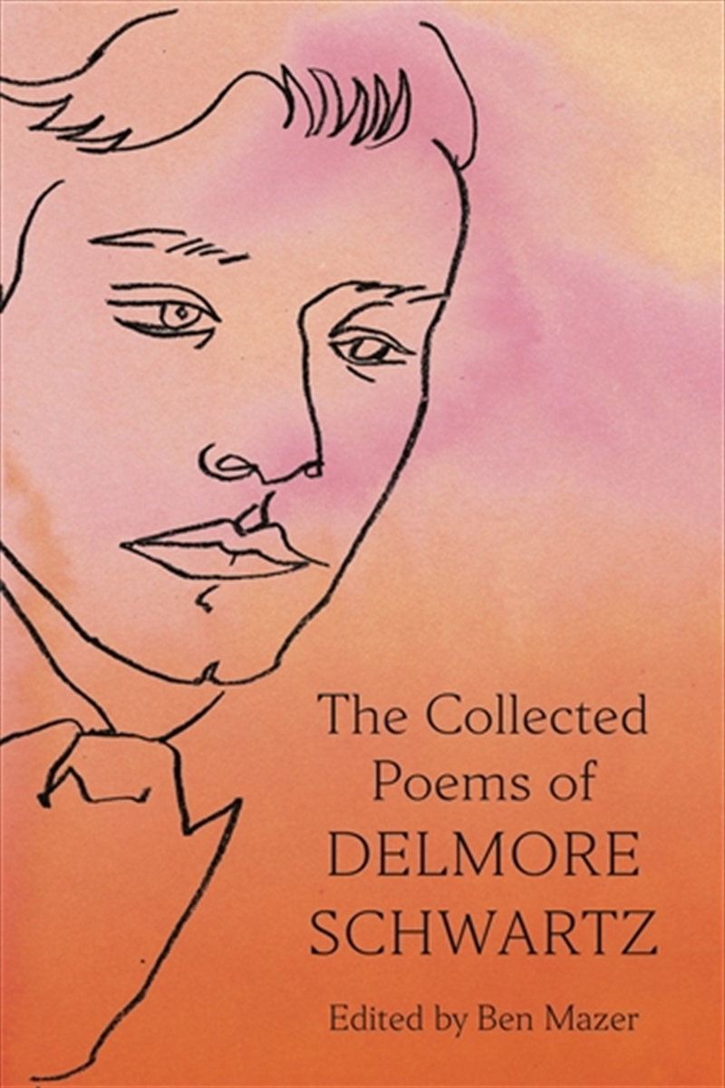 Collected Poems of Delmore Schwartz/Product Detail/Reading