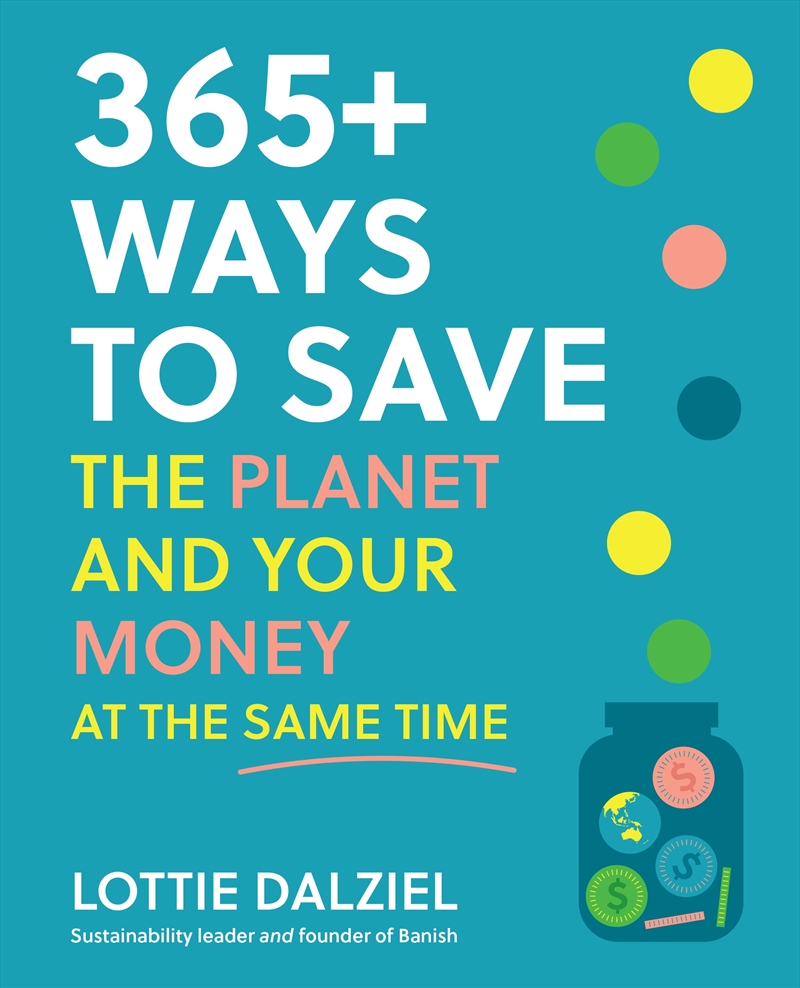 365+ Ways to Save the Planet and Your Money at the Same Time/Product Detail/Adult Books