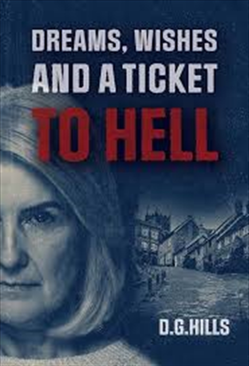 Dreams, Wishes And A Ticket To Hell/Product Detail/General Fiction Books