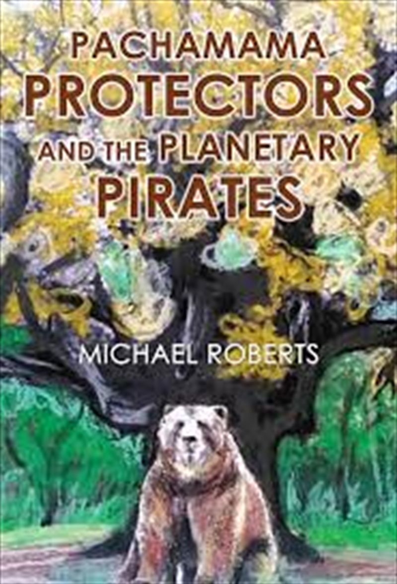 Pachamama Protectors & The Planetary Pir/Product Detail/General Fiction Books