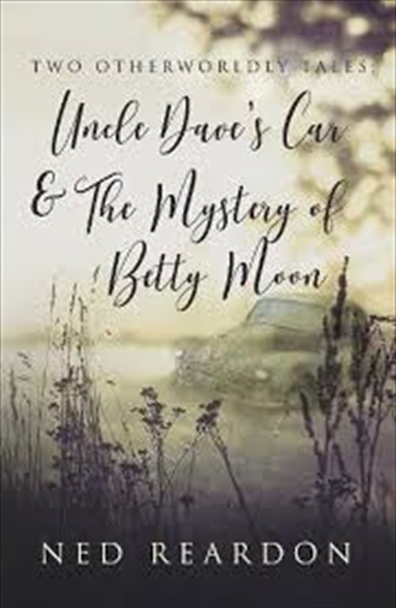 Two Otherworldly Tales Uncle Daves Car &/Product Detail/General Fiction Books