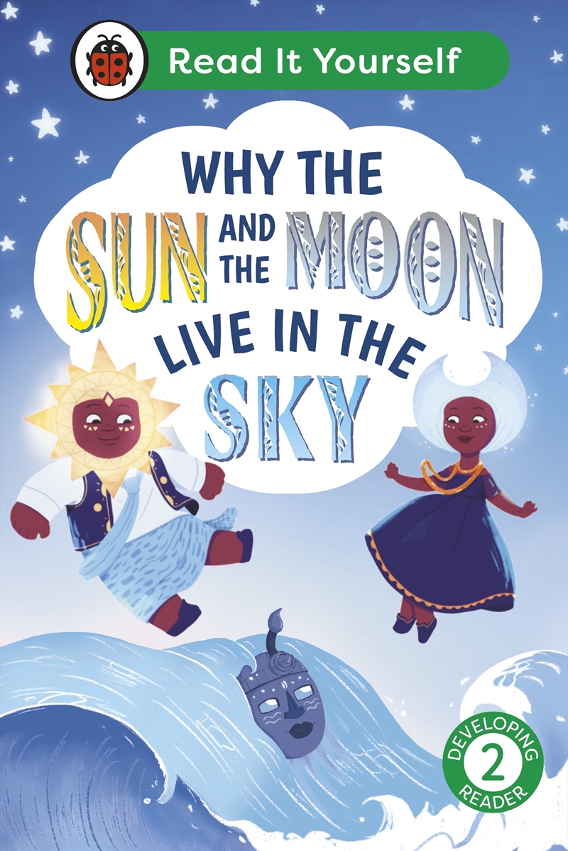 Why The Sun And Moon Live In The Sky: Read It Yourself - Level 2 Developing Reader/Product Detail/Early Childhood Fiction Books