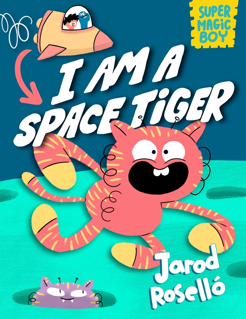 Super Magic Boy: I Am A Space Tiger: (A Graphic Novel)/Product Detail/Graphic Novels