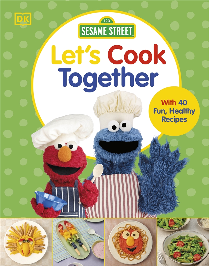 Sesame Street Let's Cook Together: With 40 Fun, Healthy Recipes/Product Detail/Recipes, Food & Drink