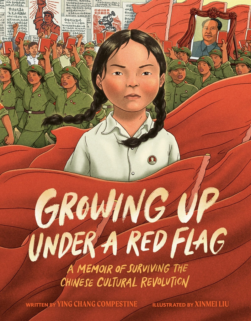 Growing Up under a Red Flag: A Memoir of Surviving the Chinese Cultural Revolution/Product Detail/Childrens