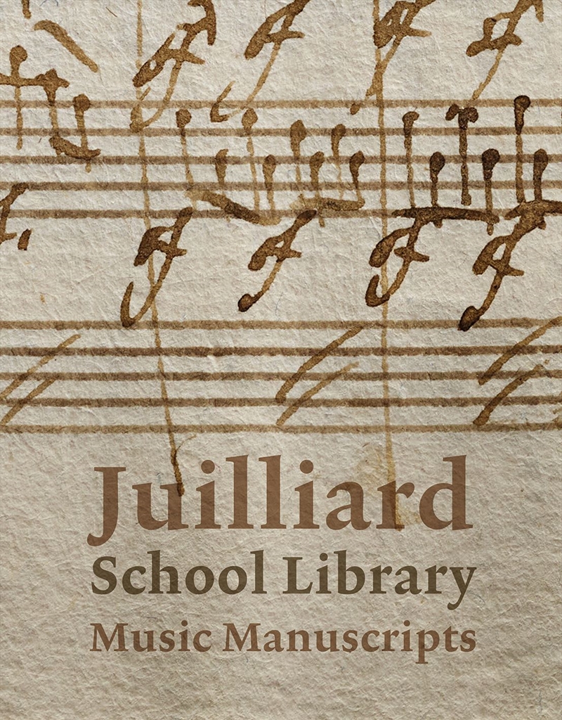 Juilliard School Library Music Manuscripts/Product Detail/Arts & Entertainment