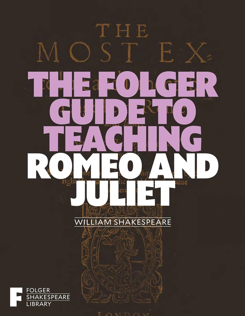 The Folger Guide To Teaching Romeo & Juliet (Folger Shakespeare Library)/Product Detail/Literature & Poetry