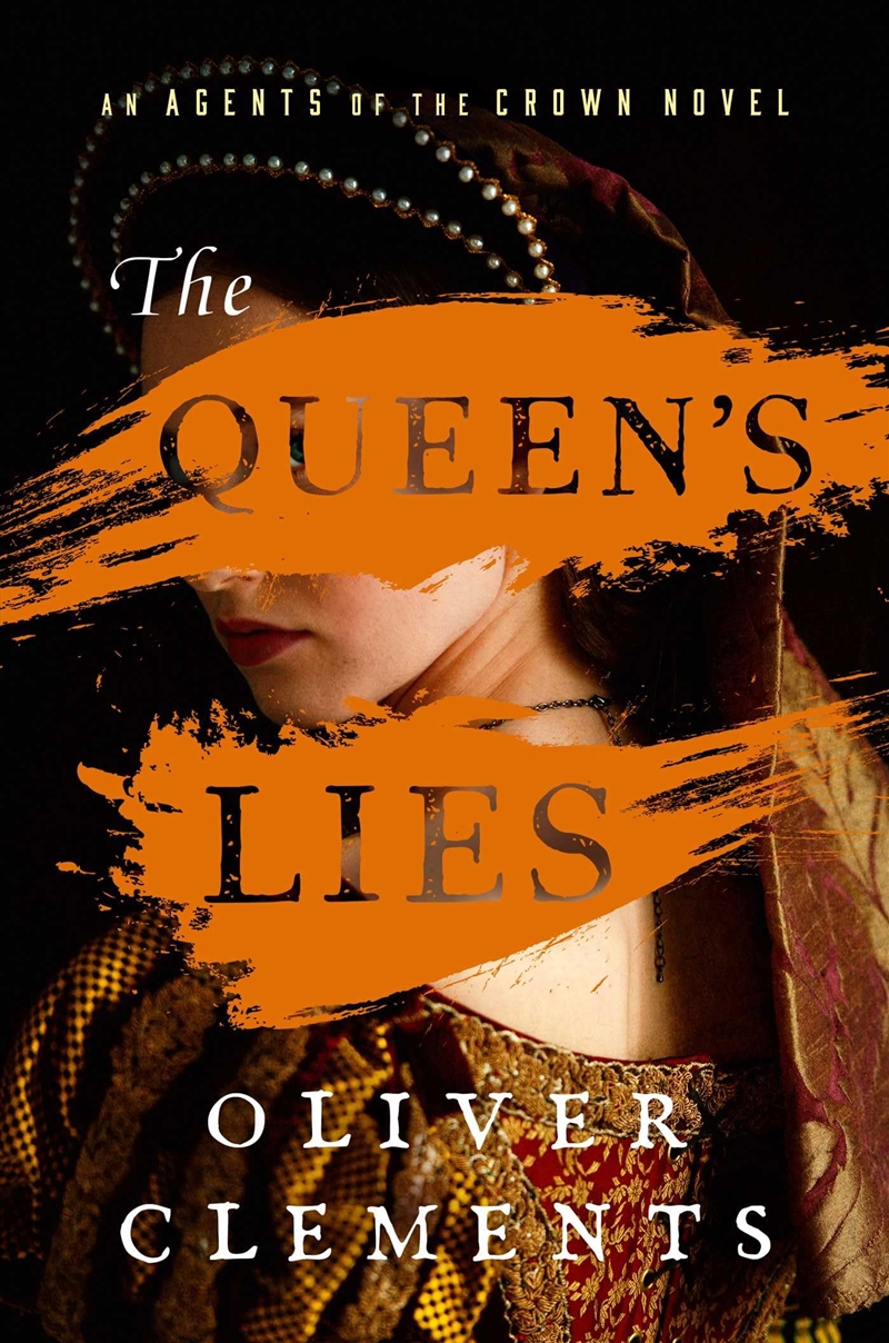 The Queen's Lies: A Novel (4) (An Agents Of The Crown Novel)/Product Detail/Historical Fiction