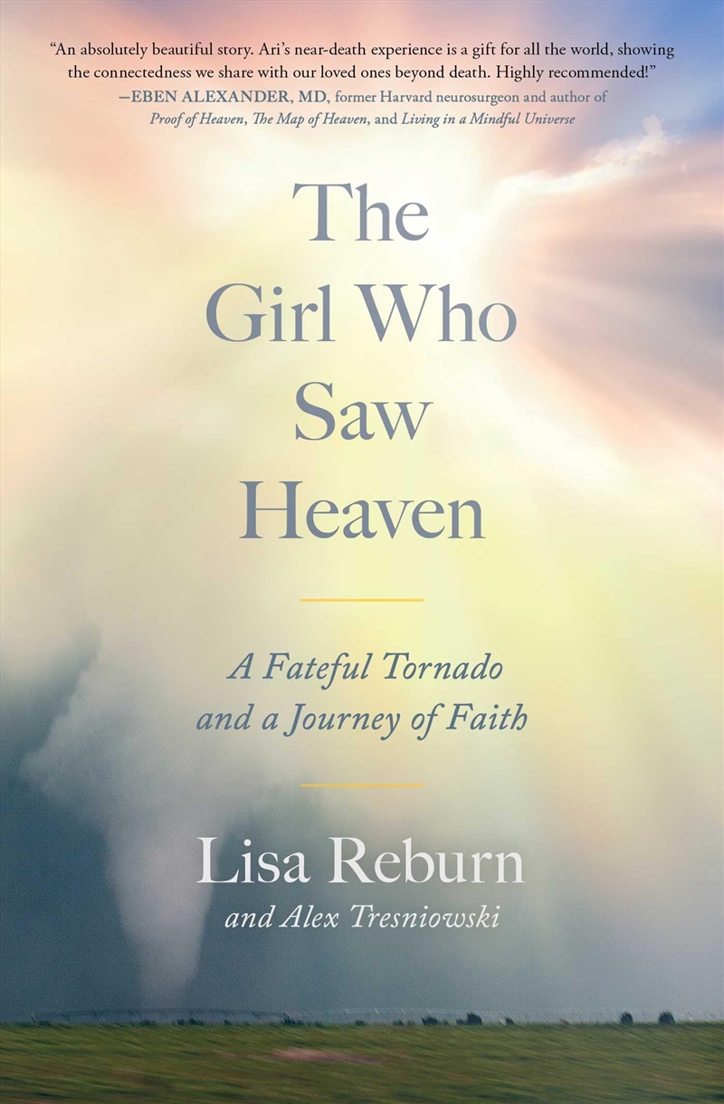 The Girl Who Saw Heaven: A Fateful Tornado And A Journey Of Faith/Product Detail/Religion & Beliefs