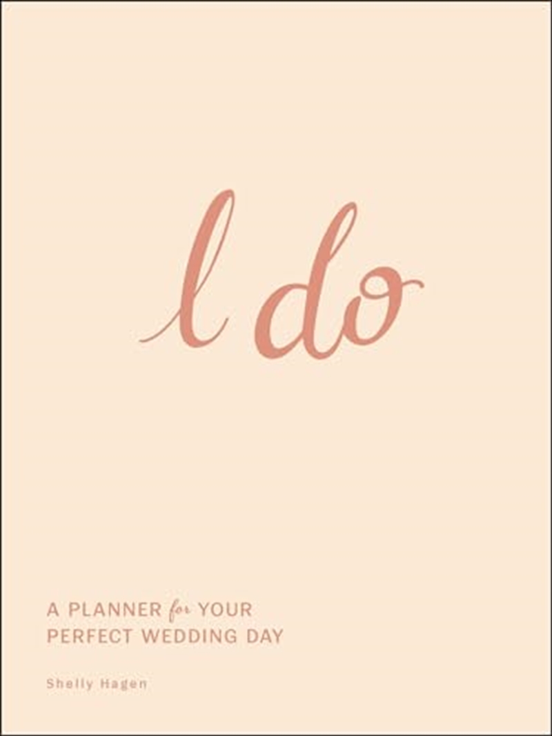 I Do: A Planner For Your Perfect Wedding Day/Product Detail/Reference & Encylopaedias