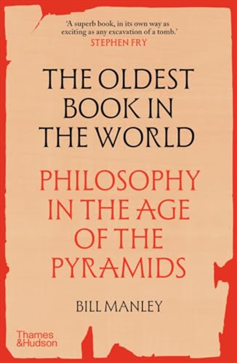 The Oldest Book In The World : Philosophy In The Age Of The Pyramids (Paperback) /Anglais/Product Detail/History