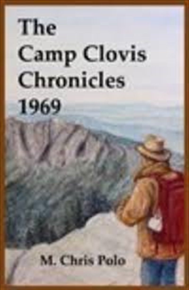 Camp Clovis Chronicles 1969/Product Detail/General Fiction Books