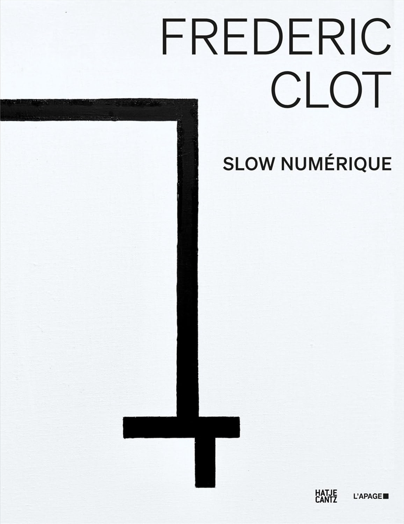 Frédéric Clot: Slow Numérique/Product Detail/Art